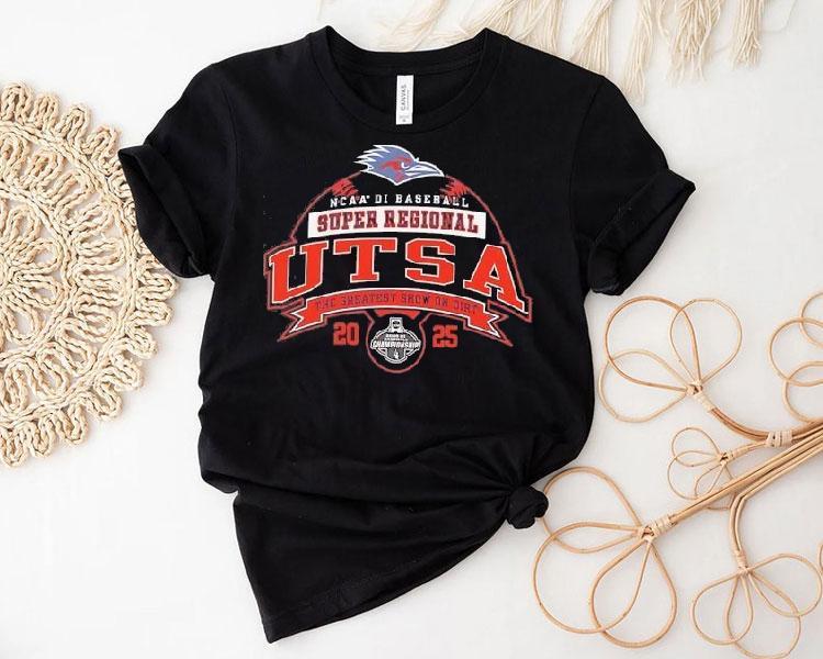 Utsa Roadrunners Ncaa Di Baseball Super Regional 2025 The Greatest Show On Dirt Shirt Utsa Roadrunners Ncaa Di Baseball Super Regional 2025 The Greatest Show On Dirt Shirt