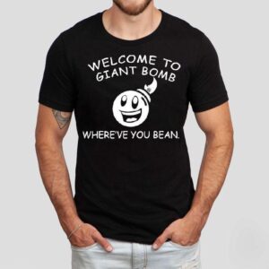 Welcome To Giant Bomb Where’ve You Bean Shirt