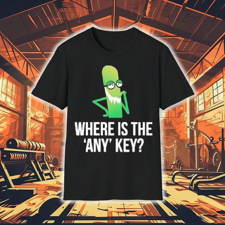 Where Is The Any Key With Character Shirt Where Is The Any Key With Character Shirt