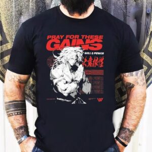 Will And Power Pray For These Gains Shirt