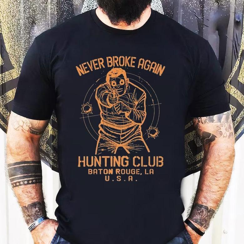 Youngboy Never Broke Again Hunting Club Baton Rouge La Usa Shirt Youngboy Never Broke Again Hunting Club Baton Rouge La Usa Shirt