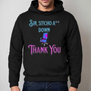 2025 Sir Sitcho A Down Regal Edition Thank You Shirt 2 Sir Sitcho A Down Regal Edition Thank You Hoodie