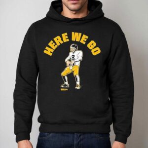 Aaron Rodgers Here We Go Shirt 2 Aaron Rodgers Here We Go Hoodie