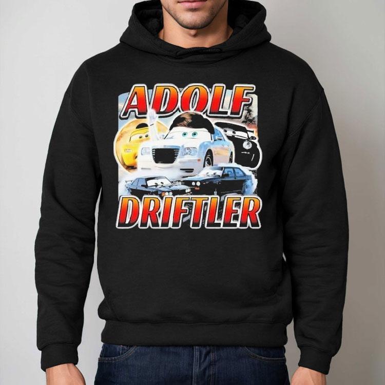 Adolf Driftler Cars Shirt Adolf Driftler Cars Shirt