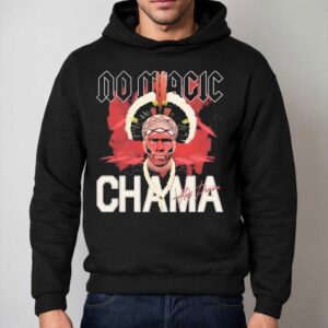 Alex Pereira No Magic Chama Shirt 2 Alex Pereira No Magic Chama Hoodie