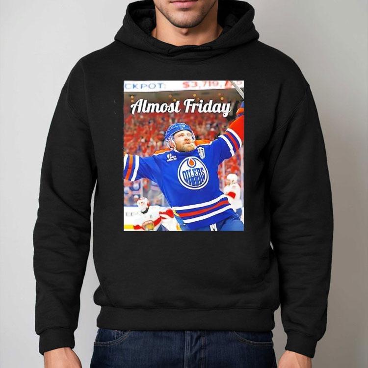 Almost Friday Edmonton Oilers Hockey Photo Shirt Almost Friday Edmonton Oilers Hockey Photo Shirt