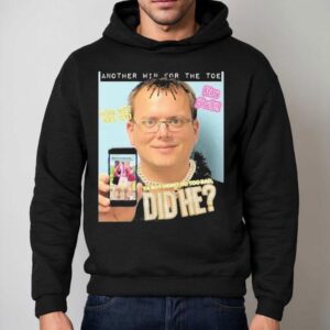 Another Win For The Toe Ya Boy Didn't Do Too Bad Did Shirt 2 Another Win For The Toe Ya Boy Didn T Do Too Bad Did Hoodie