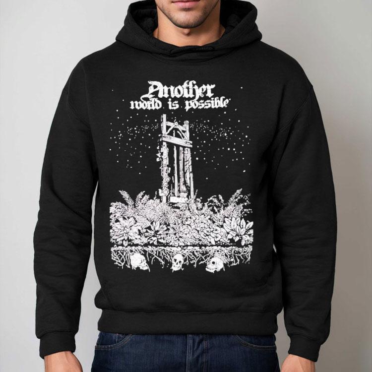 Another World Is Possible Shirt Another World Is Possible Shirt