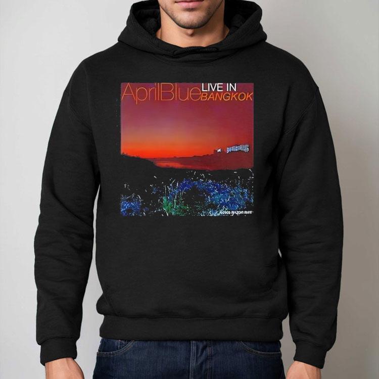 Aprilblue Live In Bangkok Shirt Aprilblue Live In Bangkok Shirt