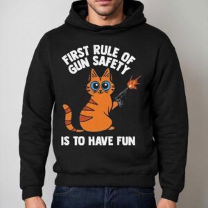 Arms For Thought First Rule Of Gun Safety Is To Have Fun Cat Shirt 2 Arms For Thought First Rule Of Gun Safety Is To Have Fun Ca Hoodie