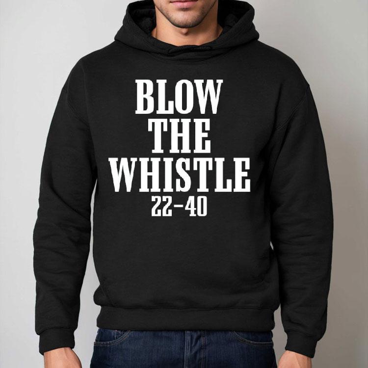 Blow The Whistle 22-40 Philadelphia Eagles Shirt Blow The Whistle 22-40 Philadelphia Eagles Shirt