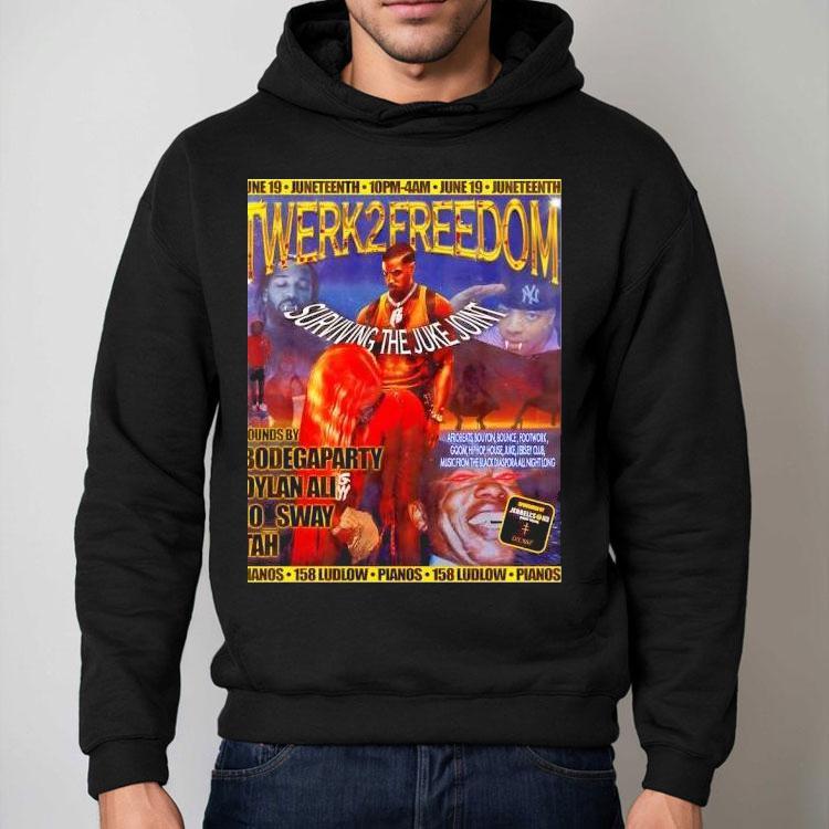 Bobo Twerk2freedom Surviving The Juke Joint Shirt Bobo Twerk2freedom Surviving The Juke Joint Shirt