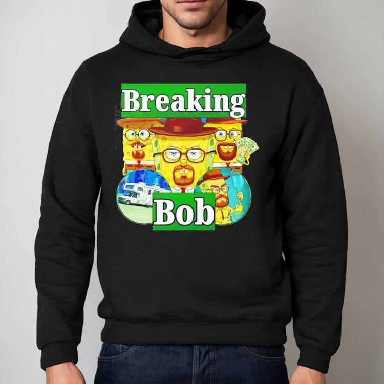 Breaking Bob Squarepants Shirt Breaking Bob Squarepants Shirt