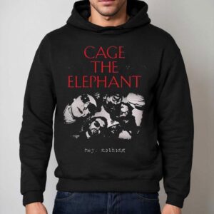 Cage The Elephant Hey Nothing Venue At 713 Music Hall On October 6 2025 Houston Shirt 2 Cage The Elephant Hey Nothing Venue At Music Hall On October Houston Hoodie