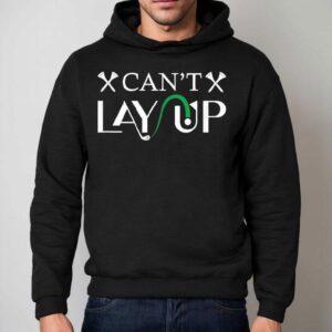 Can T Lay Up Golf Logo Hoodie