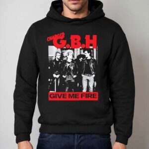 Charged Gbh Give Me Fire Shirt 2 Charged Gbh Give Me Fire Hoodie