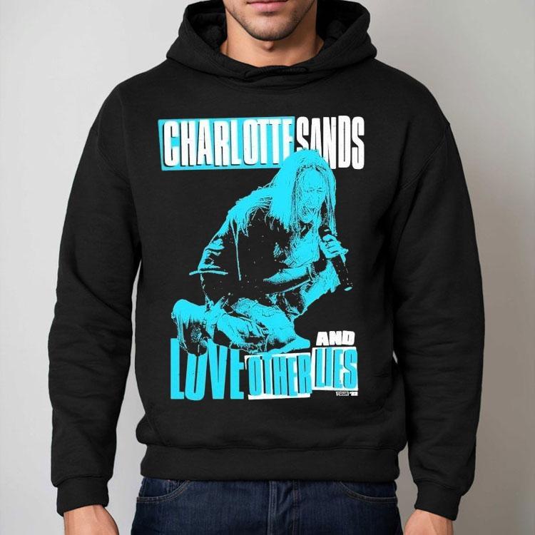 Charlotte Sands 2022 Tour Love And Other Lies Photo Shirt Charlotte Sands 2022 Tour Love And Other Lies Photo Shirt