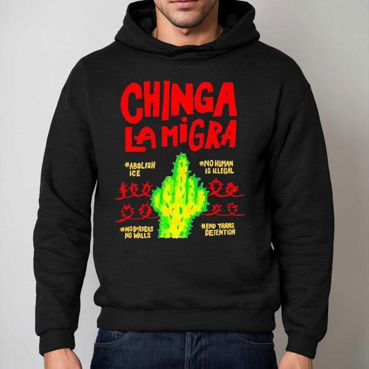 Chinga Lamigra Abolish Ice No Human Is Illegal Shirt Chinga Lamigra Abolish Ice No Human Is Illegal Shirt