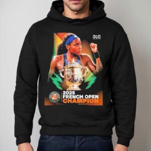 Coco Gauff Beat Aryna Sabalenka By 2-1 Claims 2025 Roland Garros Champion Shirt 2 Coco Gauff Beat Aryna Sabalenka By Claims Roland Garros Champion Hoodie