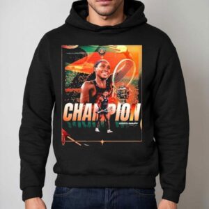Coco Gauff Clinched The 2025 Roland Garros Champions Shirt 2 Coco Gauff Clinched The Roland Garros Champions Hoodie