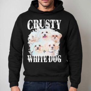 Crusty White Dog Shirt 2 Crusty White Dog Hoodie