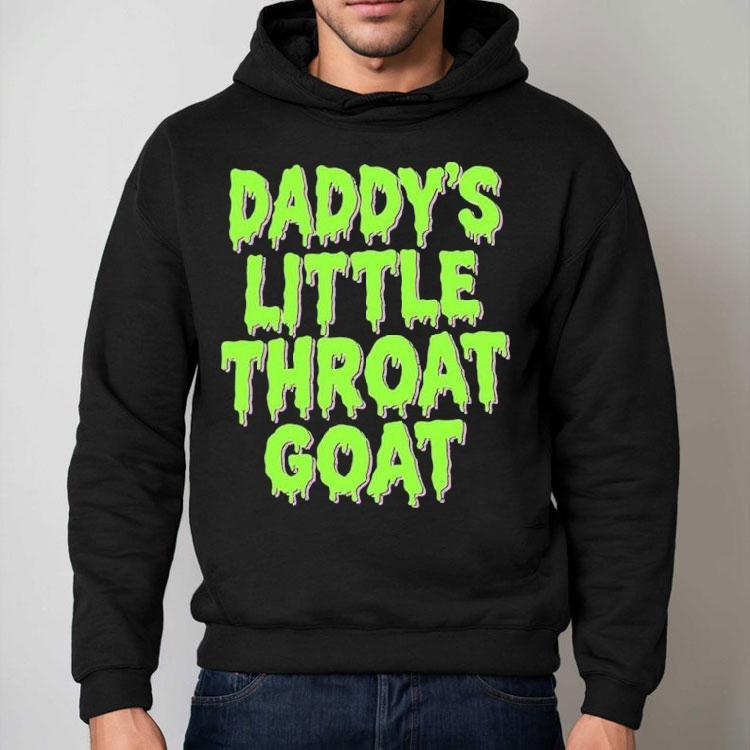 Daddy’s Little Throat Goat Shirt Daddy’s Little Throat Goat Shirt