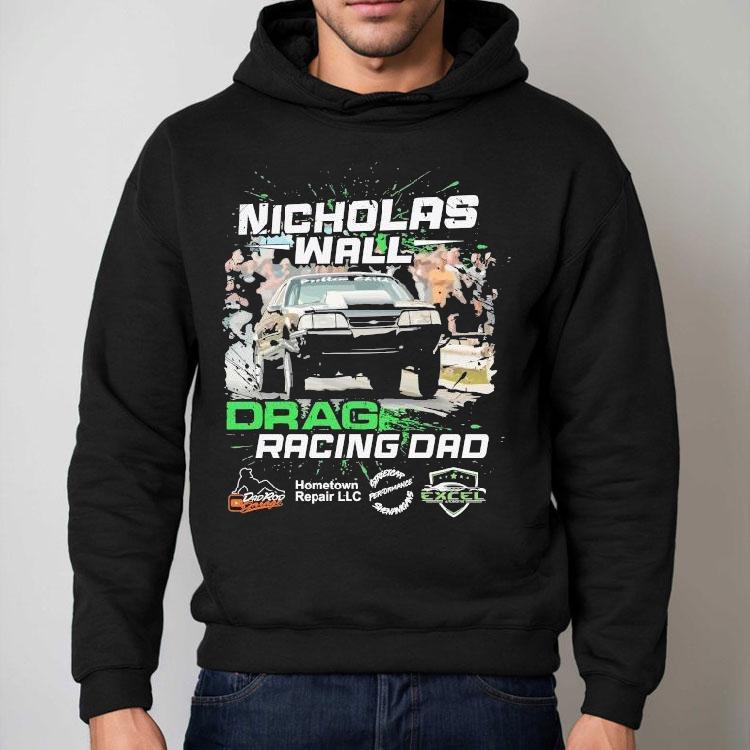Dadrod Garage Team Nicholas Wall Problem Child Drag Racing Dad Shirt Dadrod Garage Team Nicholas Wall Problem Child Drag Racing Dad Shirt