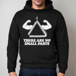Daniel Thrasher There Are No Small Parts Hoodie
