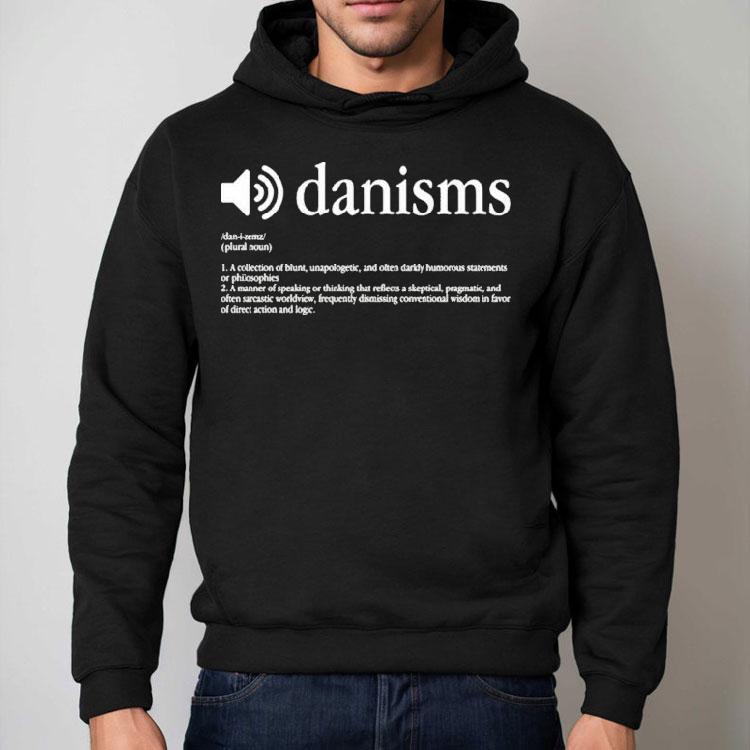 Danism Definition Shirt Danism Definition Shirt