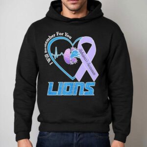 Detroit Lions I Will Remember For You Alzheimer S Awareness Heartbea Hoodie