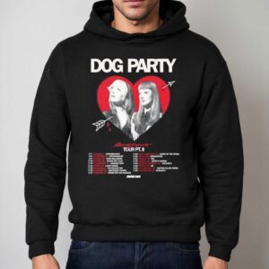 Dog Party Dangerous Tour Pt Ii Shirt 2 Dog Party Dangerous Tour Pt Ii Hoodie