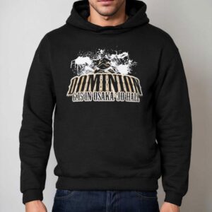 Dominion 6 15 Osaka Jo Hall Shirt 2 Dominion Osaka Jo Hall Hoodie