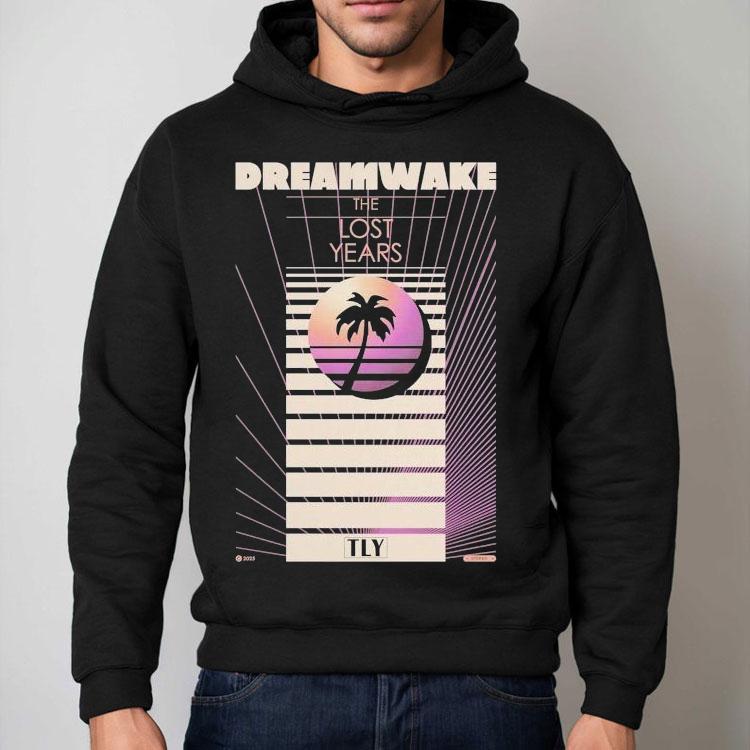 Dreamwake The Lost Years Vhs Dreams Shirt Dreamwake The Lost Years Vhs Dreams Shirt