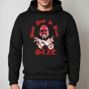 Dues Paid In Blood Size Shirt 2 Dues Paid In Blood Size Hoodie