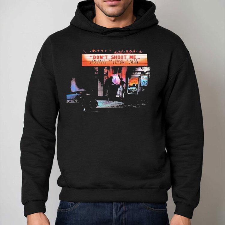 Elton John Don’t Shoot Me Now I’m Only The Piano Player Starring Shirt Elton John Don’t Shoot Me Now I’m Only The Piano Player Starring Shirt