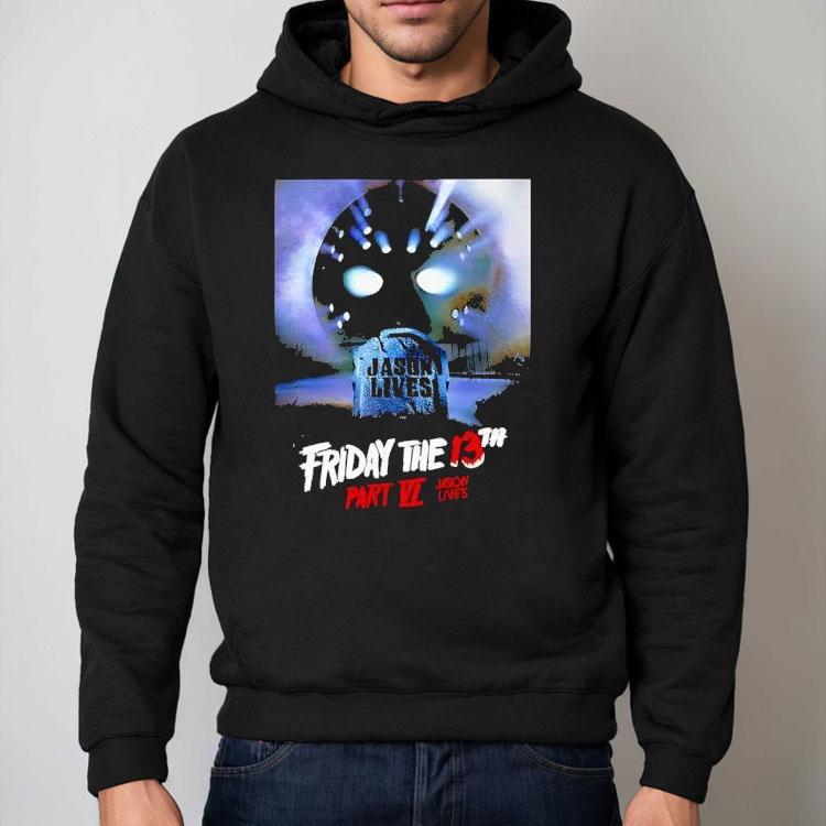 Friday The 13th Part Vi Jason Lives Shirt Friday The 13th Part Vi Jason Lives Shirt