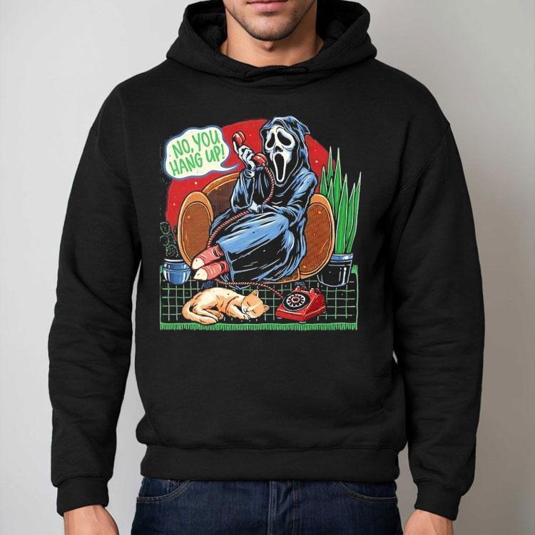 Ghostface Sweet Phone Call No You Hang Up Shirt Ghostface Sweet Phone Call No You Hang Up Shirt