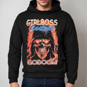 Girlboss Gasleak Goboom Shirts 2 Girlboss Gasleak Goboom S Hoodie