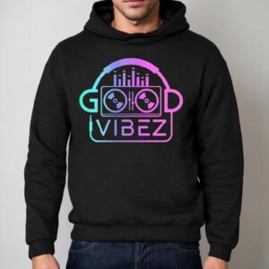 Good Vibez Dj Hoodie