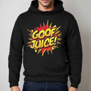 Goof Juice Hoodie