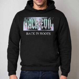 Half Evil Back In Roots Hoodie