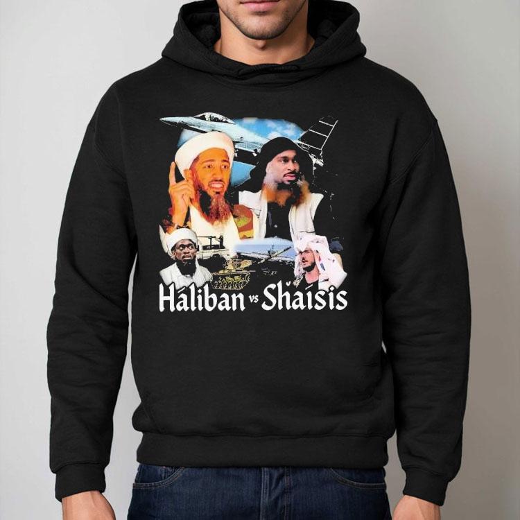 Haliban Vs Shaisis Shirt Haliban Vs Shaisis Shirt