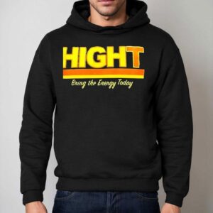Hight Bring The Energy Today Hoodie