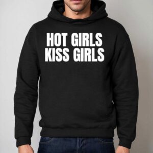 Hot Girls Kiss Girls Hoodie