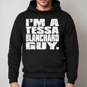 I M A Tessa Blanchard Guy Hoodie