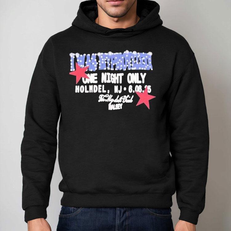 I Was Hypnotized One Night Only Holmdel 2025 Shirt I Was Hypnotized One Night Only Holmdel 2025 Shirt