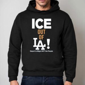 Ice Out Of La Deport La Migra Not The People Ice Hoodie