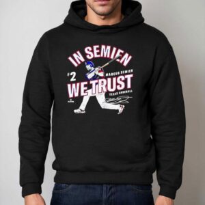 In Semien We Trust Marcus Semien Texas Baseball Mlbpa Hoodie