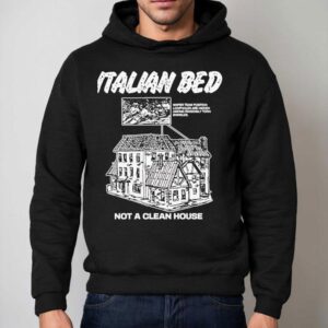 Italian Bed Not A Clean House Sniper Team Position Loopholes Are Hidden Among Randomly Torn Shingles Hoodie