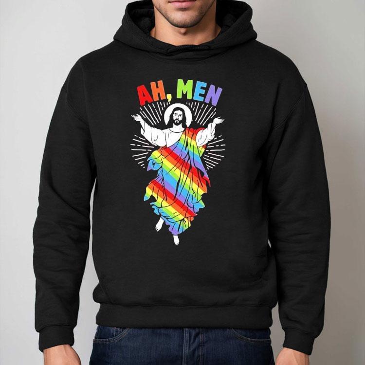 Jesus Ah Men Lgbt Pride Shirt Jesus Ah Men Lgbt Pride Shirt